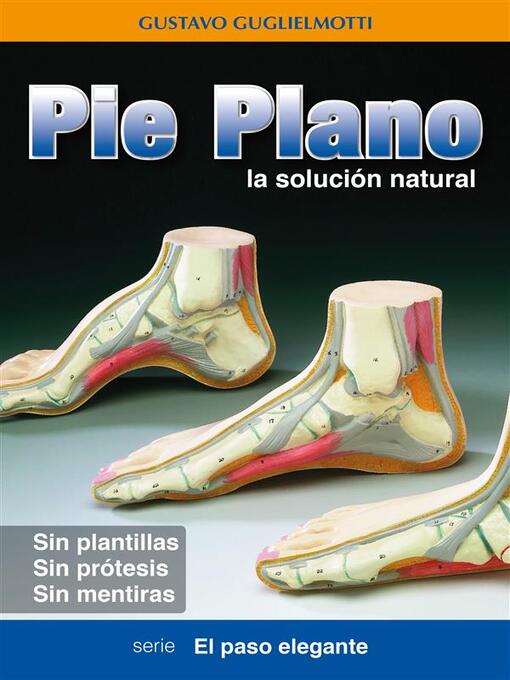 Title details for Pie Plano--La solución natural by Gustavo Guglielmotti - Available